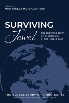 Image for Surviving Jewel: The Enduring Story of Christianity in the Middle East