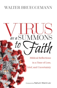Image for Virus as a Summons to Faith: Biblical Reflections in a Time of Loss, Grief, and Uncertainty