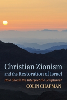 Image for Christian Zionism and the Restoration of Israel
