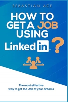Image for How to get a Job using Linkedin?