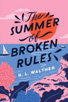 Image for The Summer of Broken Rules