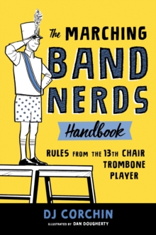 The Marching Band Nerds Handbook
