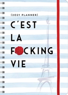 2021 C’est La F*cking Vie Planner