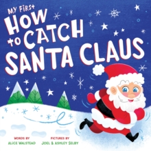 My First How to Catch Santa Claus