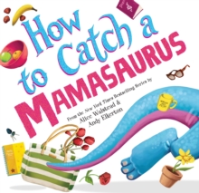 Image for How to Catch a Mamasaurus