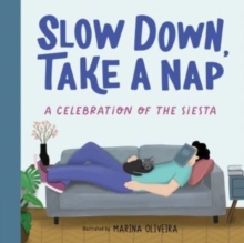 Image for Slow Down, Take a Nap : A Celebration of the Siesta