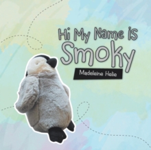 Image for Hi My Name Is Smoky