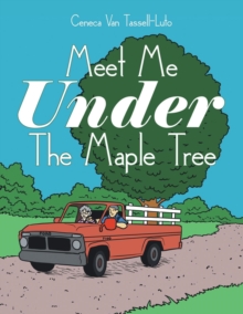 Image for Meet Me Under the Maple Tree