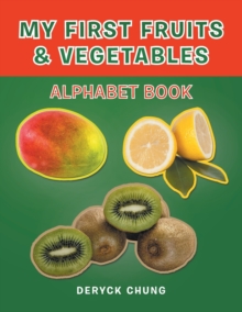 Image for My First Fruits & Vegetables Alphabet Book