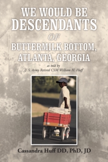 Image for We Would Be Descendants of Buttermilk Bottom, Atlanta, Georgia