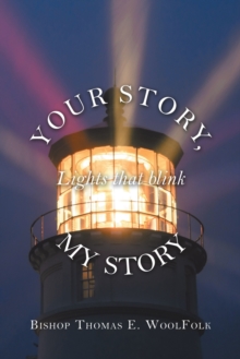 Image for Your Story, My Story : Lights That Blink