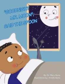Image for "Goodnight Mr. Moon", Said the Spoon