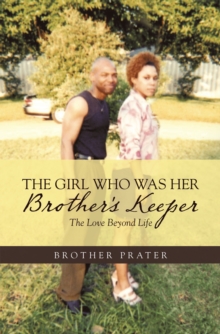 Image for Girl Who Was Her Brother's Keeper: The Love Beyond Life