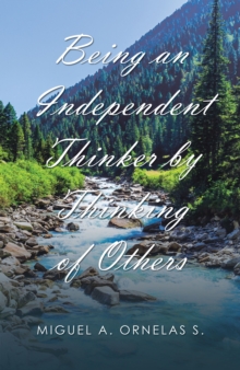 Image for Being an Independent Thinker by Thinking of Others