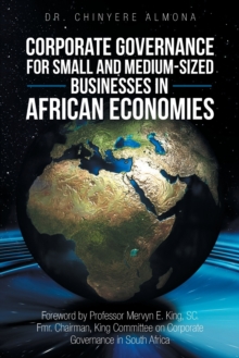 Image for Corporate Governance for Small and Medium-Sized Businesses in African Economies : Promoting the Appreciation and Adoption of Corporate Governance Principles for Smes in Africa