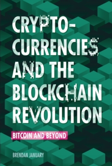 Image for Cryptocurrencies and the blockchain revolution: Bitcoin and beyound