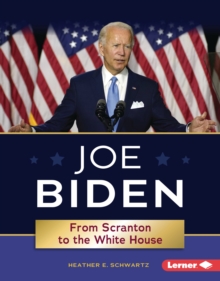 Image for Joe Biden: From Scranton to the White House