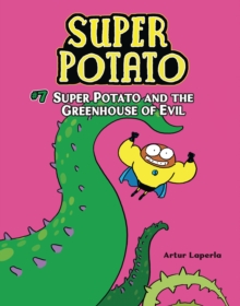 Image for Super Potato and the Greenhouse of Evil