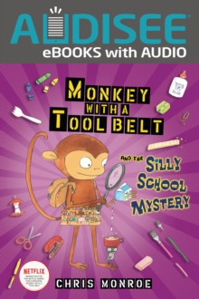 Image for Monkey With a Tool Belt and the Silly School Mystery