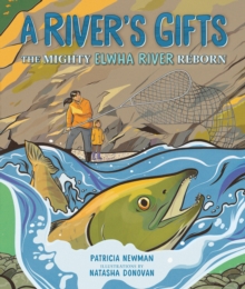 Image for A River's Gifts: The Mighty Elwha River Reborn