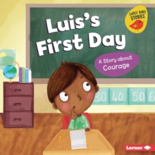 Image for Luis's First Day: A Story About Courage
