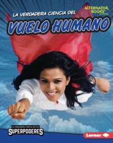 Image for La Verdadera Ciencia Del Vuelo Humano (The Real Science of Human Flight)