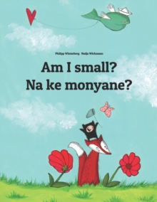 Image for Am I small? Na ke monyane?