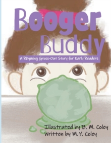 Image for Booger Buddy : A Rhyming Gross-Out Story for Early Readers