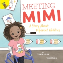 Image for Meeting Mimi: A Story About Different Abilities