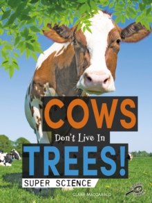 Image for Cows Don't Live in Trees!