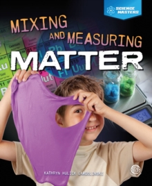 Image for Mixing and Measuring Matter