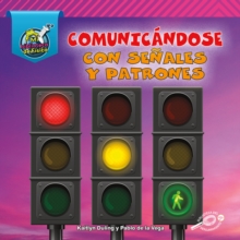 Image for Comunicandose con senales y patrones: Communicating with Signals and Patterns