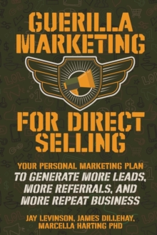 Image for Guerilla Marketing for Direct Selling : Your Personal Marketing Plan to Generate More Leads, More Referrals, and More Repeat Business