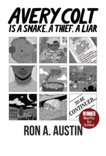 Avery Colt is a Snake, a Thief, a Liar