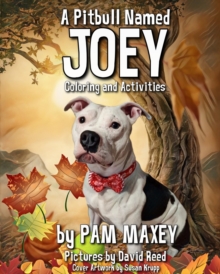 Image for A Pitbull Named Joey Coloring and Activity Book