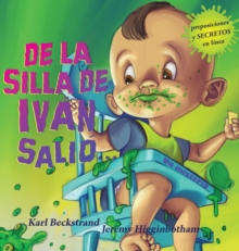 Image for De la silla de Iv?n, Sali?... : Un misterio (Spanish with pronunciation guide in English)