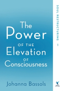 Power of the Elevation of Consciousness