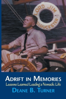 Image for Adrift in Memories : Lessons Learned Leading a Nomadic Life