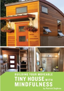 Image for Building your Moveable Tiny House with Mindfulness