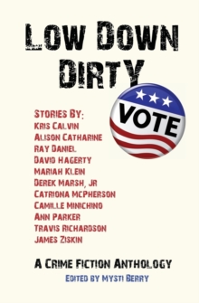 Image for Low Down Dirty Vote