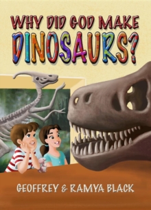 Image for Why Did God Make Dinosaurs?