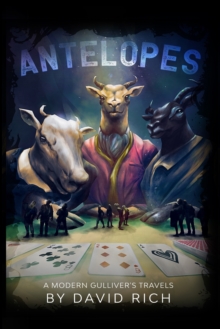 Image for Antelopes : A Modern Gulliver's Travels: A Modern Gulliver's Travels