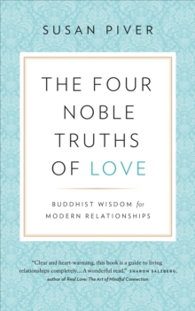 Image for Four Noble Truths of Love: Buddhist Wisdom for Modern Relationships
