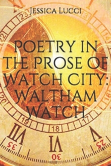 Image for Poetry in the Prose of Watch City