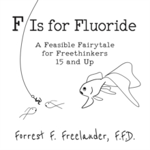Image for F Is for Fluoride