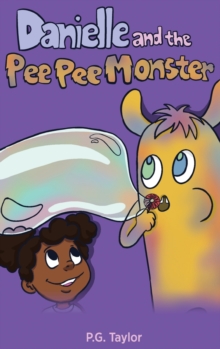 Image for Danielle and the Pee Pee Monster