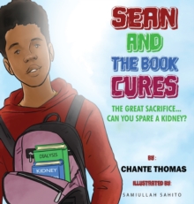 Image for Sean and the Book Cures The Great Sacrifice...Can You Spare a Kidney?