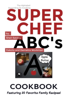 Image for Super Chef ABC's Cookbook : Learn The ABC's Based On Cooking
