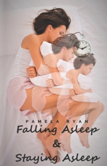 Image for Falling Asleep and Staying Asleep