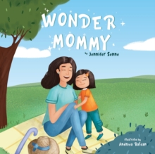 Image for Wonder Mommy : A Tribute to Moms with Chronic Health Conditions